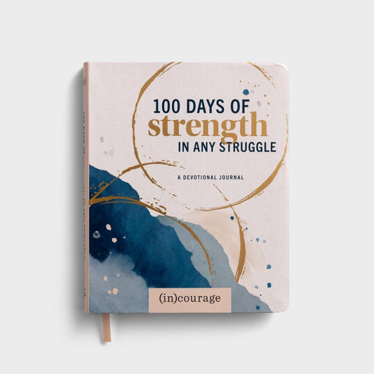 100 Days Strength in Any Struggle: A Devotional Journal