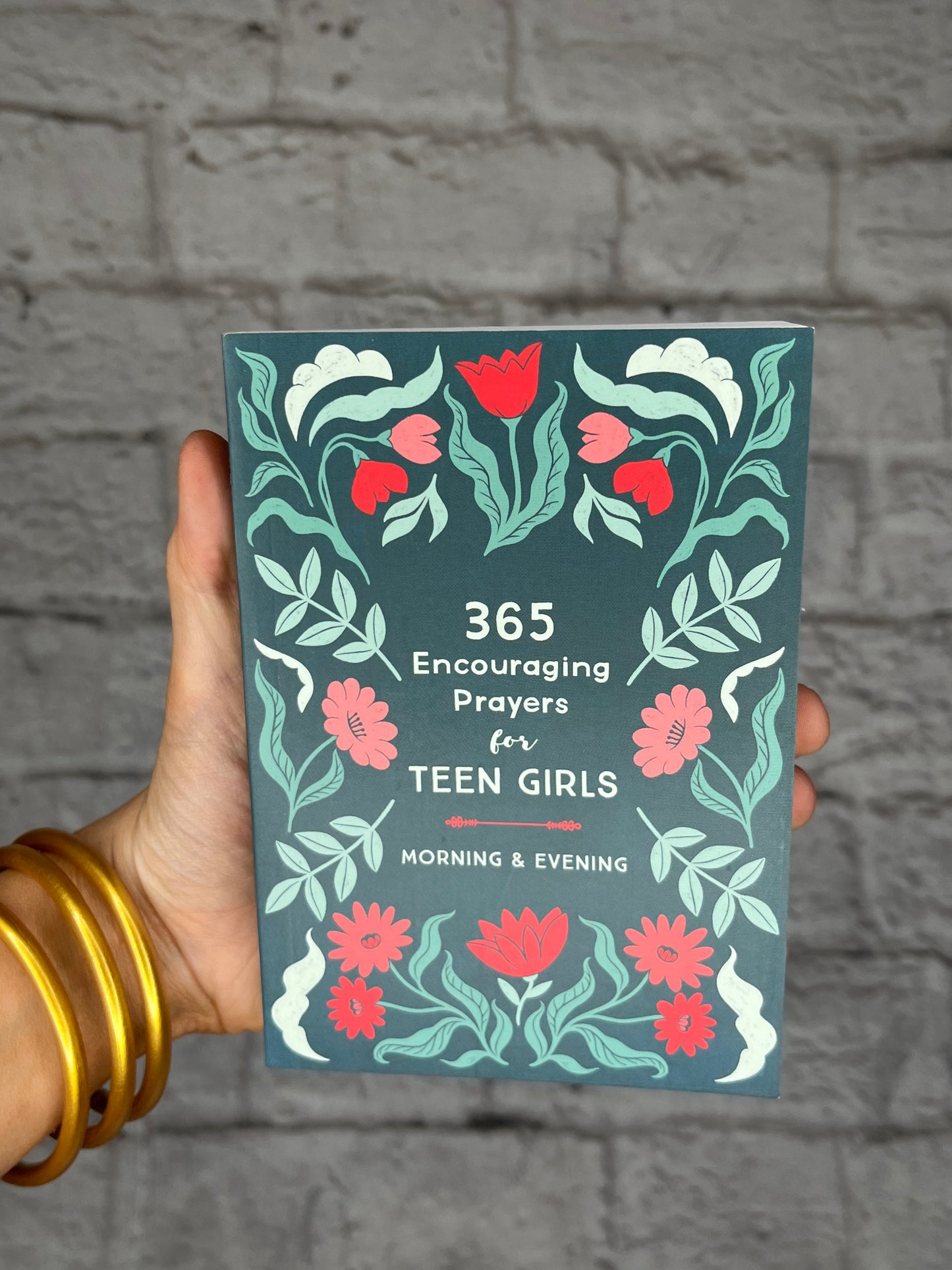 365 Encouraging Prayers For Teen Girls